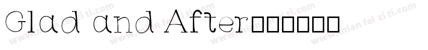 Glad and After字体转换